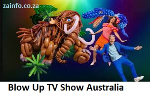 Blow Up TV Show Australia Audition 2026-2027| Application, Requirements