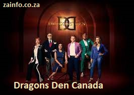 Dragons Den Canada Audition 2026-2027 | Application, Requirements