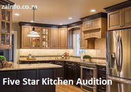 Five Star Kitchen Audition 2026-2027 | Application, Requirements